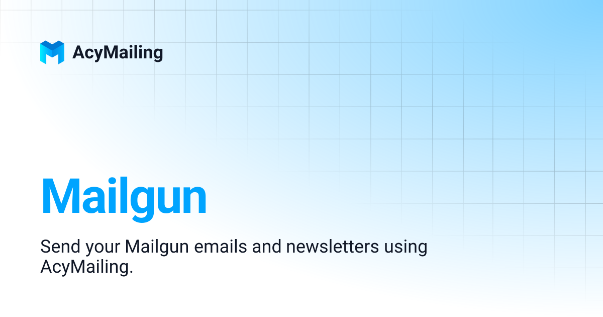 Mailgun | AcyMailing